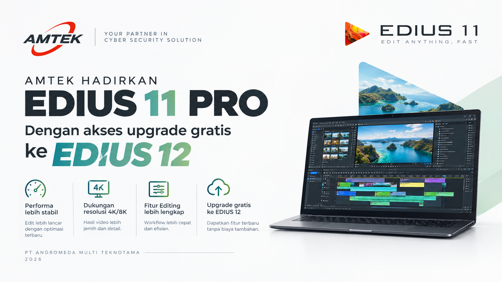 AMTEK Hadirkan EDIUS 11 Pro, dengan Akses Upgrade Gratis ke EDIUS 12